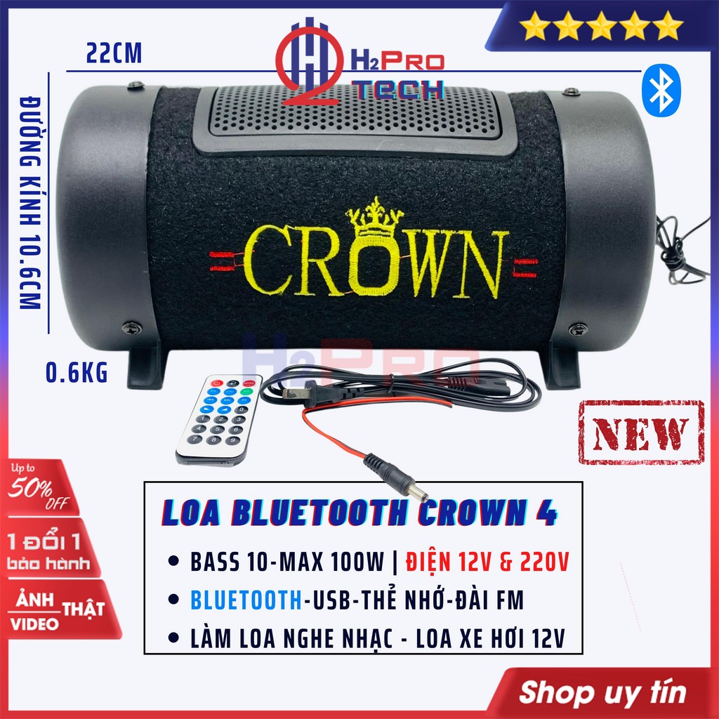Loa Bluetooth Crown 4 Điện 12V-220V, Bass 10-100W Usb-Thẻ Nhớ-Radio Fm, Loa Bluetooth 12V Cho Ô Tô Nhạc Hay-H2Pro Tech