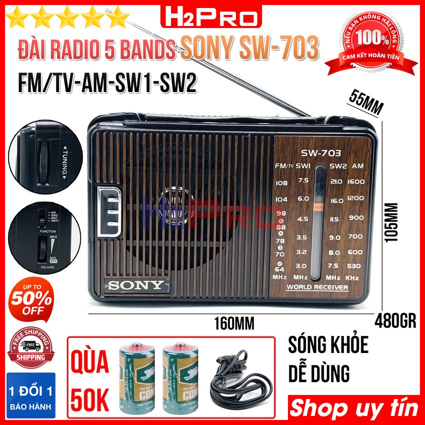 Đánh giá về Đài radio Sony SW-703 H2Pro 5 bands FM-TV-AM-SW1-SW2 bắt sóng khỏe, máy đài radio sony fm-am dễ dùng-chạy 2 pin đại (tặng 2 pin đại và dây nguồn 50K)
