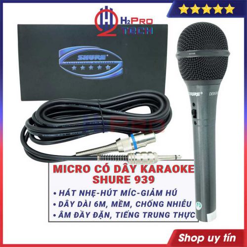 Micro Hát Karaoke Có Dây Shure 939, Dây Dài 6M, Micro Có Dây Karaoke Gia Đình Giá Rẻ, Thu Giọng Tốt - H2Pro Tech