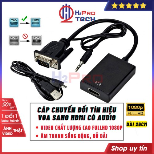 Cáp Chuyển Đổi Vga Sang HDMI Có Audio Cao Cấp, Full Hd 1080P, Âm Thanh Sống Động, Cáp Tín Hiệu Vga Sang HDMI-H2Pro Tech