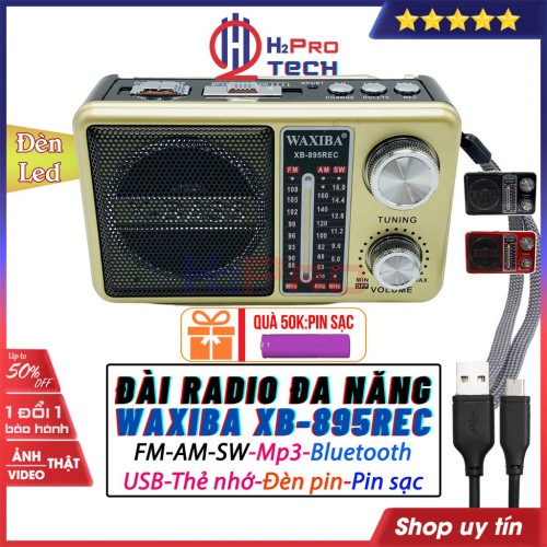  Đài Radio Cho Người Già, Đài Radio Waxiba XB-895Rec Fm-Am-Sw, Bluetooth, Usb, Thẻ Nhớ, Pin Sạc, Đèn Pin (Tặng Pin Sạc)-H2Pro Tech