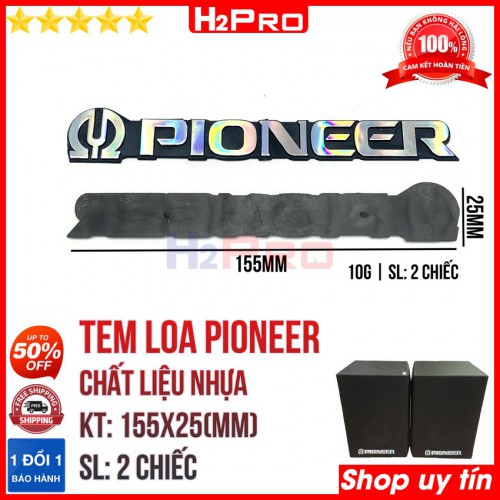 Đôi tem loa Pioneer H2Pro chất liệu nhựa loại to kích thước 155x25mm (2 chiếc), tem dán thùng loa Pioneer cao cấp