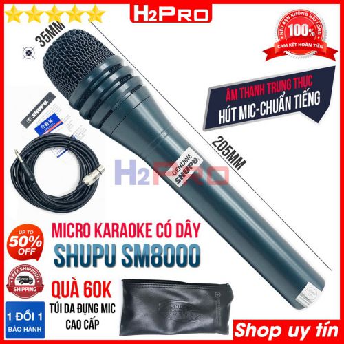 Micro hát karaoke có dây SHUPU SM8000 H2Pro chính hãng, micro karaoke cao cấp chống hú-hát nhẹ-tiếng sáng-dây dài 6m (tặng túi da 60K)