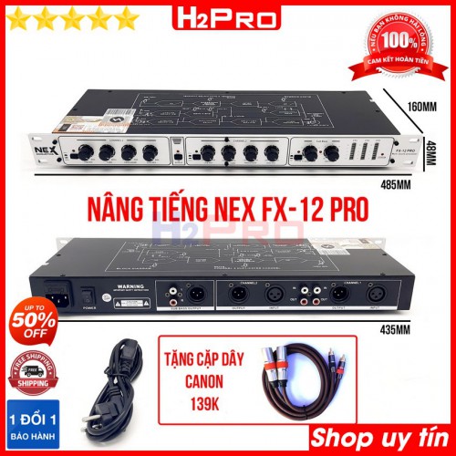 Nâng tiếng NEX FX12 Pro H2Pro tiếng nhạc hay, bass treble nhuyễn, Nâng tiếng Karaoke Nex FX12 Pro giúp tiếng hát hay hơn, nhẹ hơn ( tặng 1 cặp dây canon trị giá 139.000đ )